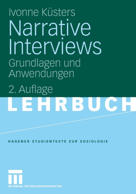 Narrative Interviews : Grundlagen Und Anwendungen, Paperback / softback Book