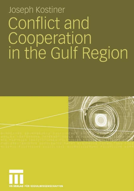 Conflict and Cooperation in the Gulf Region, Paperback / softback Book