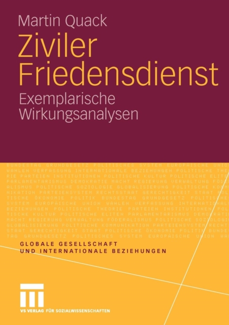 Ziviler Friedensdienst : Exemplarische Wirkungsanalysen, Paperback / softback Book