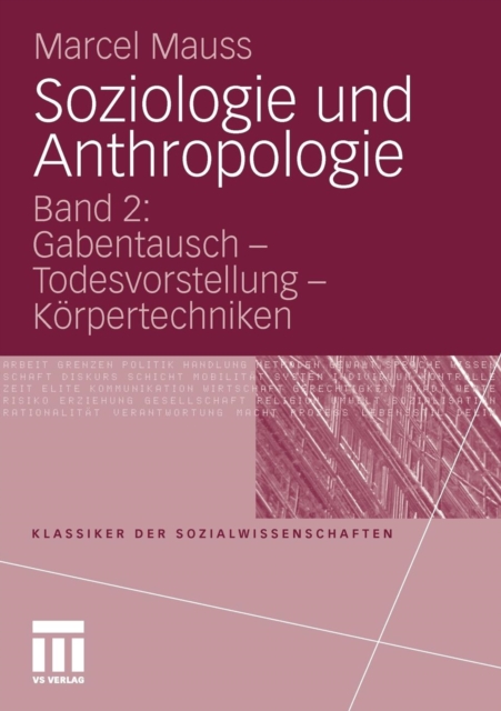 Soziologie Und Anthropologie : Band 2: Gabentausch - Todesvorstellung - Koerpertechniken, Paperback / softback Book