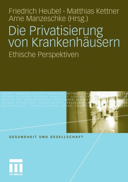 Die Privatisierung Von Krankenhausern : Ethische Perspektiven, Paperback / softback Book