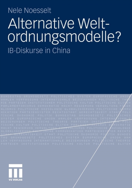 Alternative Weltordnungsmodelle? : Ib-Diskurse in China, Paperback / softback Book