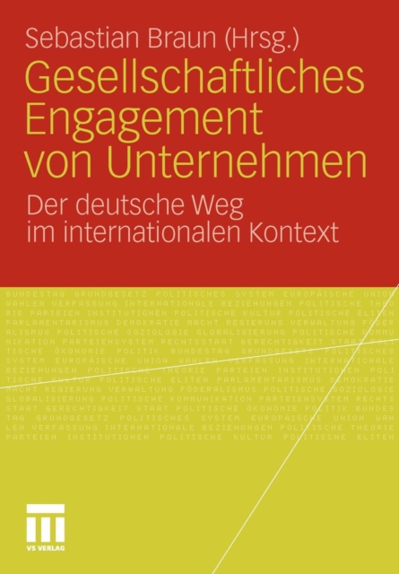 Gesellschaftliches Engagement Von Unternehmen : Der Deutsche Weg Im Internationalen Kontext, Paperback / softback Book