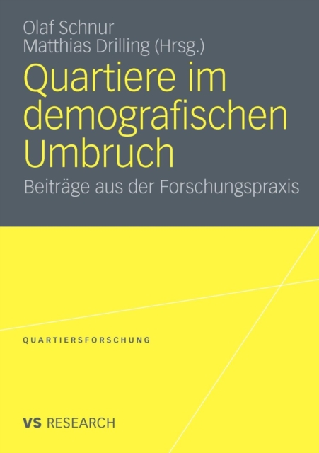 Quartiere Im Demografischen Umbruch : Beitrage Aus Der Forschungspraxis, Paperback / softback Book
