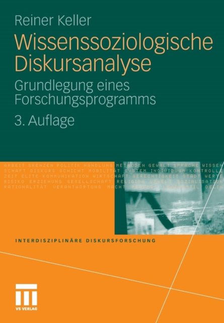 Wissenssoziologische Diskursanalyse : Grundlegung Eines Forschungsprogramms, Paperback / softback Book