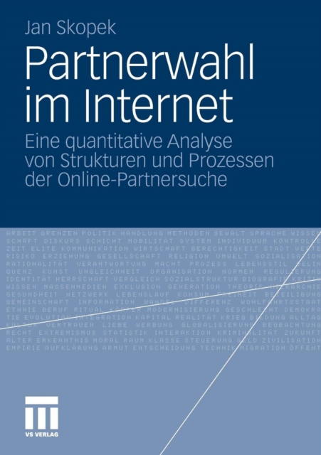 Partnerwahl Im Internet : Eine Quantitative Analyse Von Strukturen Und Prozessen Der Online-Partnersuche, Paperback / softback Book