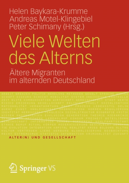 Viele Welten Des Alterns : AEltere Migranten Im Alternden Deutschland, Paperback / softback Book
