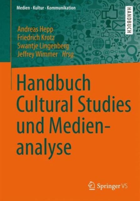 Handbuch Cultural Studies und Medienanalyse, Hardback Book