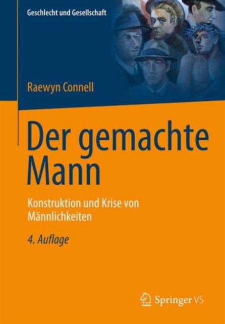 Der gemachte Mann : Konstruktion und Krise von Mannlichkeiten, Paperback / softback Book
