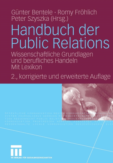 Handbuch Der Public Relations : Wissenschaftliche Grundlagen Und Berufliches Handeln. Mit Lexikon, Paperback / softback Book