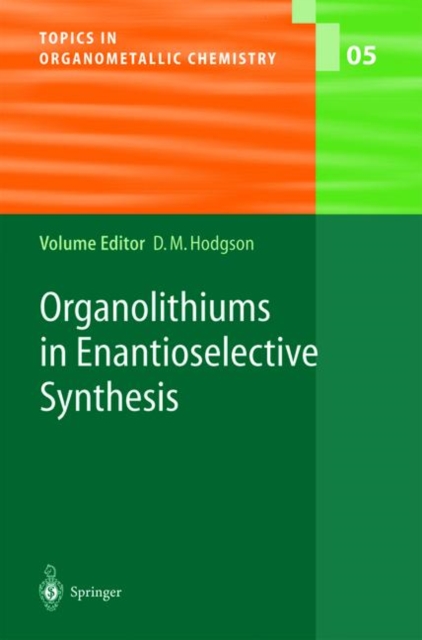 Organolithiums in Enantioselective Synthesis, Hardback Book