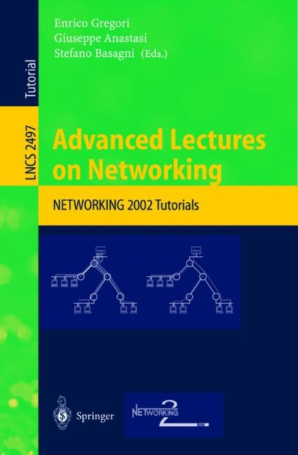 Advanced Lectures on Networking : NETWORKING 2002, Paperback / softback Book