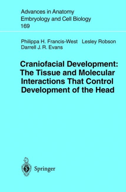 Craniofacial Development The Tissue and Molecular Interactions That Control Development of the Head, Paperback / softback Book