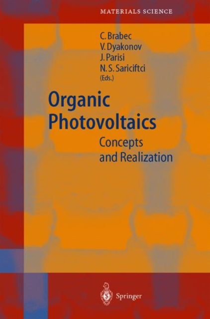 Organic Photovoltaics : Concepts and Realization, Hardback Book
