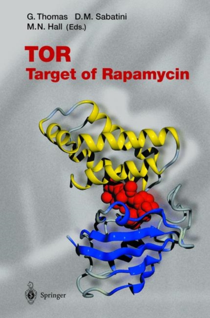 TOR : Target of Rapamycin, Hardback Book