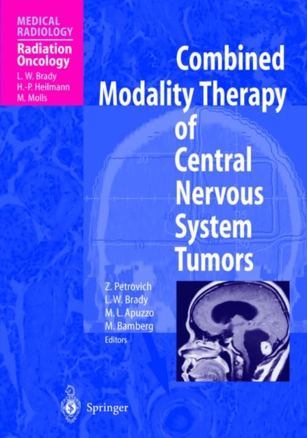 Combined Modality Therapy of Central Nervous System Tumors, Paperback / softback Book