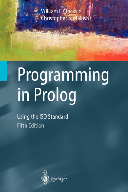 Programming in Prolog : Using the ISO Standard, Paperback / softback Book