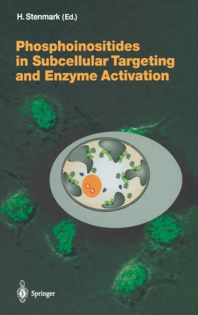 Phosphoinositides in Subcellular Targeting and Enzyme Activation, Hardback Book