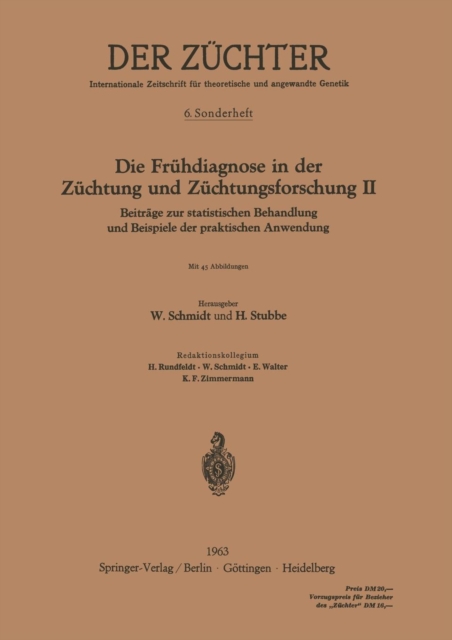 Die Fruhdiagnose in Der Zuchtung Und Zuchtungsforschung II : Beitrage Zur Statistischen Behandlung Und Beispiele Der Praktischen Anwendung, Paperback / softback Book