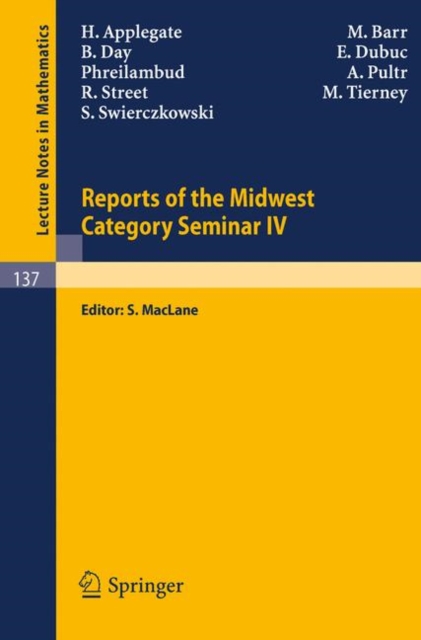 Reports of the Midwest Category Seminar IV, Paperback / softback Book
