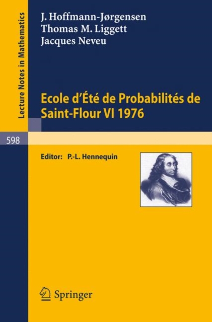 Ecole d'Ete de Probabilites de Saint-Flour VI, 1976, Paperback / softback Book