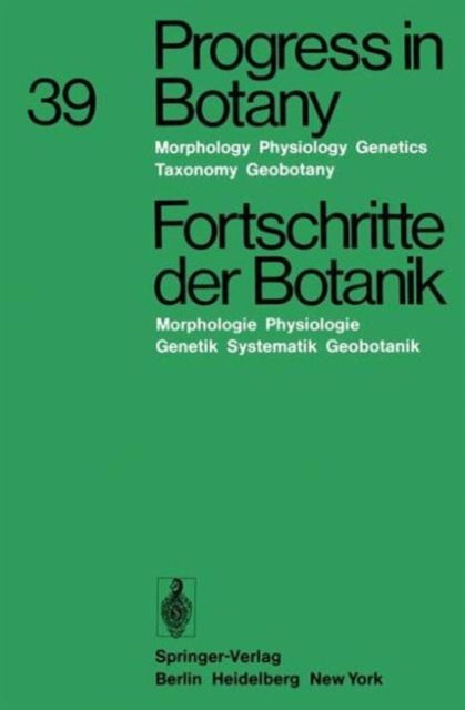 Progress in Botany / Fortschritte Der Botanik : Morphology Physiology Genetics Taxonomy Geobotany / Morphologie Physiologie Genetik Systematik Geobotanik, Hardback Book