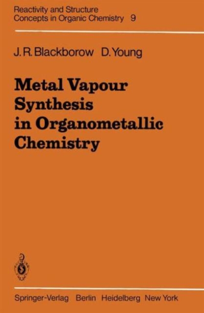 Metal Vapour Synthesis in Organometallic Chemistry, Hardback Book