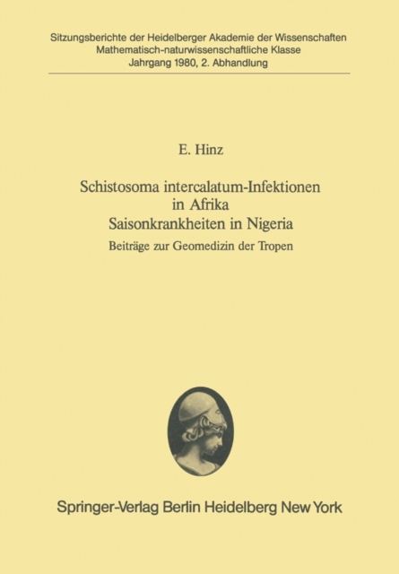 Schistosoma intercalatum-Infektionen in Afrika Saisonkrankheiten in Nigeria : Beitrage Zur Geomedizin Der Tropen, Microfilm Book