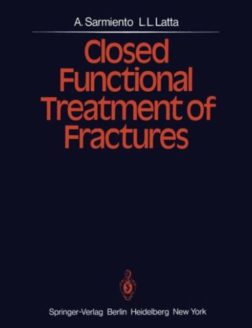 Closed Functional Treatment of Fractures, Hardback Book