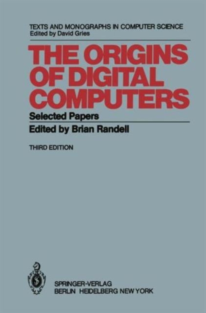 The Origins of Digital Computers : Selected Papers, Hardback Book