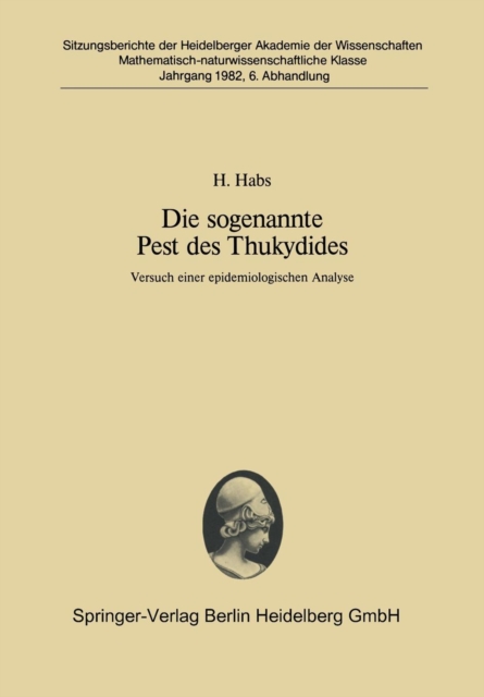 Sogenannte Pest DES Thukydides : Versuch Einer Epidemiologischen Analyse, Microfilm Book