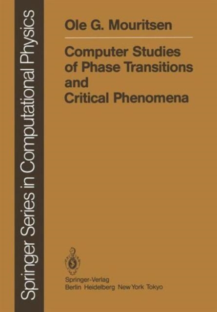 Computer Studies of Phase Transitions and Critical Phenomena, Hardback Book