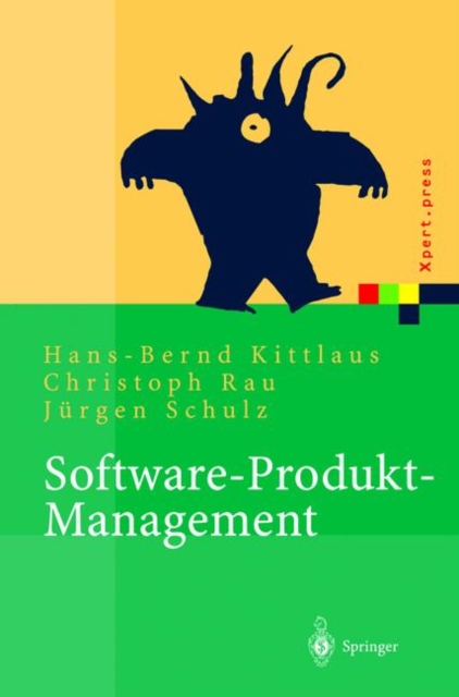 Software-Produkt-Management : Nachhaltiger Erfolgsfaktor bei Herstellern und Anwendern, Hardback Book