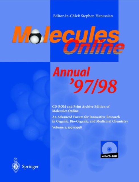Molecules Online Annual '97/98 : An Advanced Forum for Innovation Research in Organic, Bio-Organic, and Medicinal Chemistry Volume 2, 1997/1998, CD-ROM Book