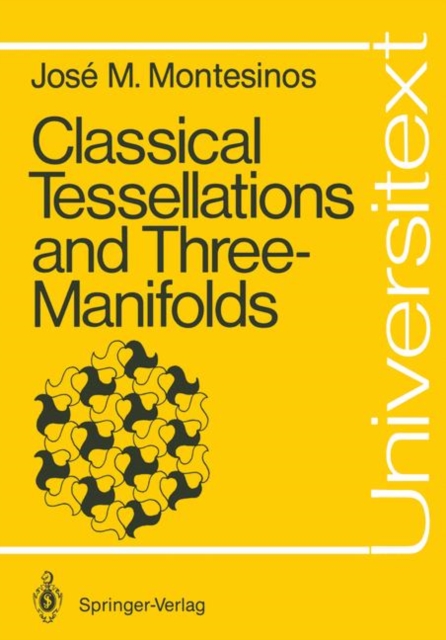 Classical Tessellations and Three-Manifolds, Paperback / softback Book