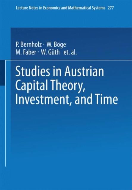 Studies in Austrian Capital Theory, Investment, and Time, Paperback / softback Book