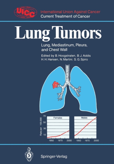 Lung Tumors : Lung, Mediastinum, Pleura, and Chest Wall, Paperback / softback Book