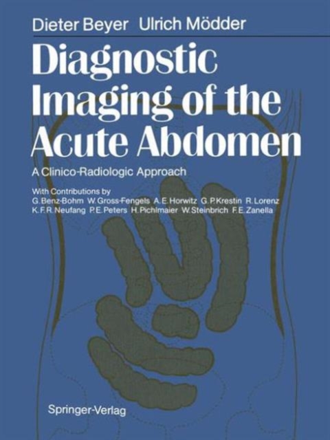 Diagnostic Imaging of the Acute Abdomen : A Clinico-Radiologic Approach, Microfilm Book