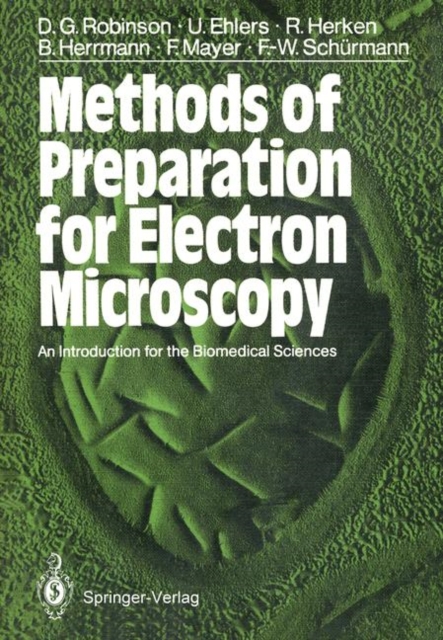 Methods of Preparation for Electron Microscopy : An Introduction for the Biomedical Sciences, Paperback / softback Book