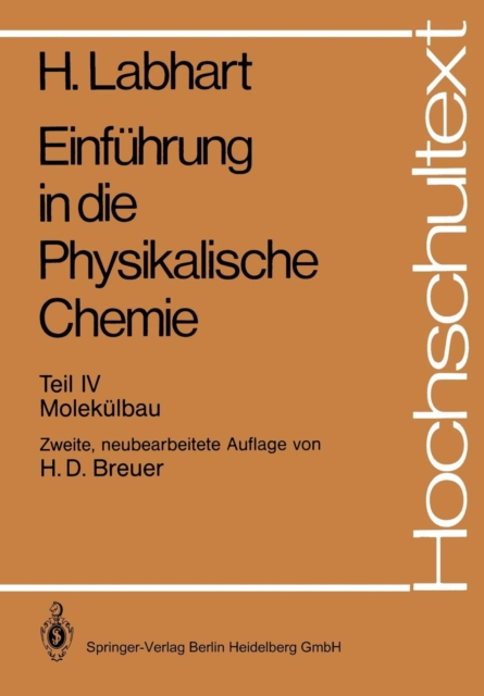 Einfuhrung in Die Physikalische Chemie : Teil IV: Molekulbau, Paperback / softback Book