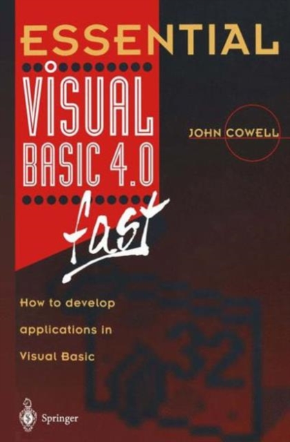 Essential Visual Basic 4.0 Fast : How to Develop Applications in Visual Basic, Paperback / softback Book