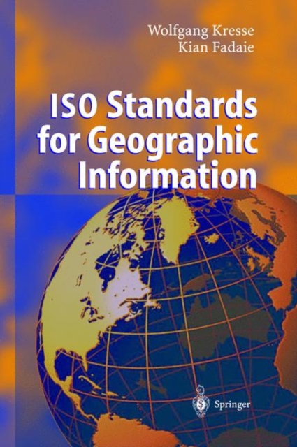 ISO Standards for Geographic Information, Hardback Book