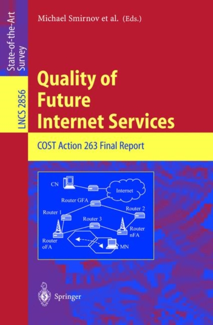 Quality of Future Internet Services : COST Action 263 Final Report, Paperback / softback Book