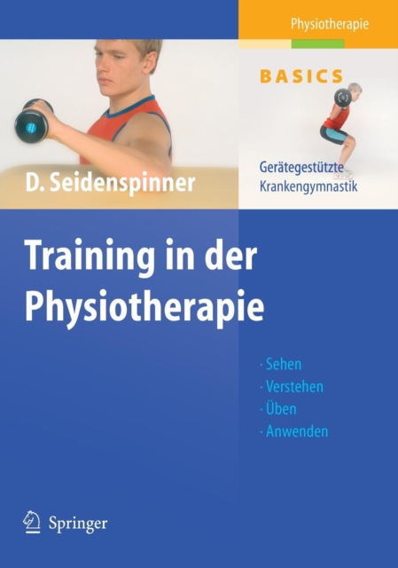Training in Der Physiotherapie : Gerategestutzte Krankengymnastik, Hardback Book