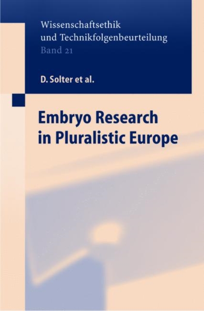 Embryo Research in Pluralistic Europe, Hardback Book