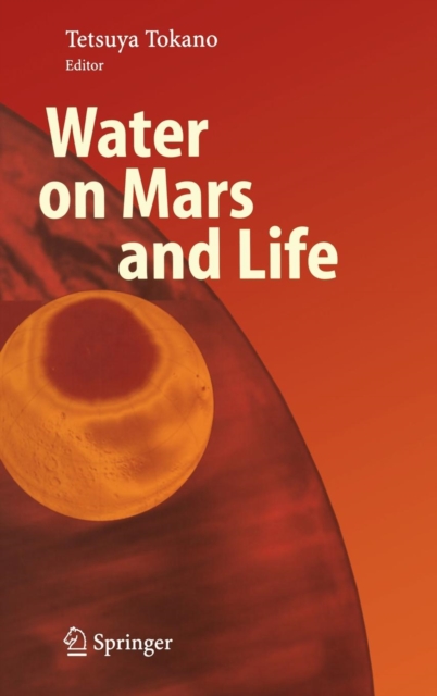 Water on Mars and Life, Hardback Book