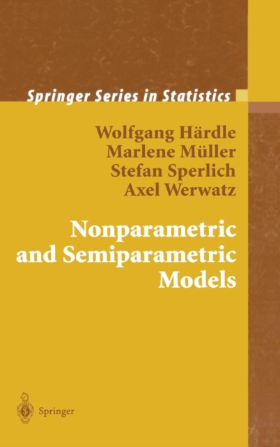 Nonparametric and Semiparametric Models, Hardback Book
