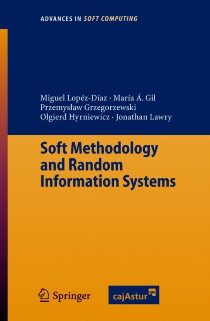 Soft Methodology and Random Information Systems, Paperback / softback Book