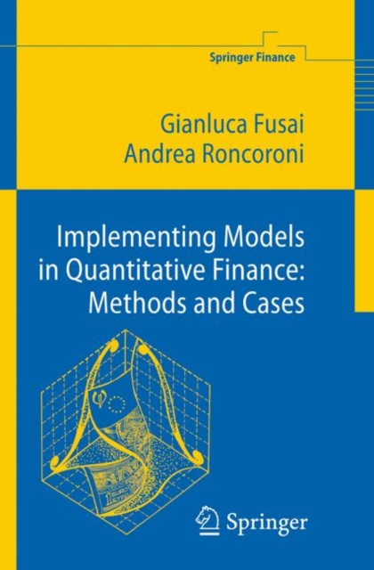 Implementing Models in Quantitative Finance: Methods and Cases, Hardback Book