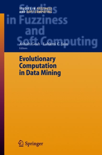 Evolutionary Computation in Data Mining, Hardback Book